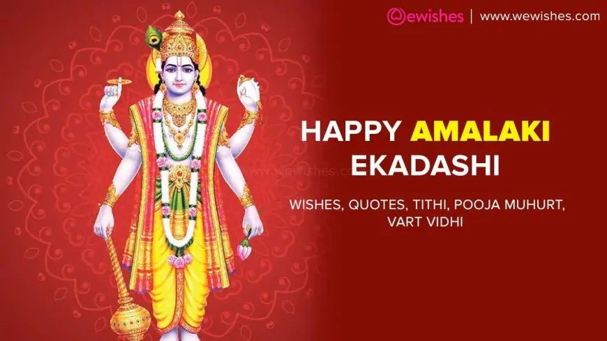 Happy Amalaki Ekadashi 2024 Wishes, Quotes, Tithi, Pooja Muhurt, Vart Vidhi