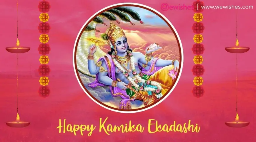 Happy Kamika Ekadashi 2023 Wishes, Quotes, Vart Vidhi, Pooja, Fruit, Mantras, Fast Vidhi, Greetings to Share