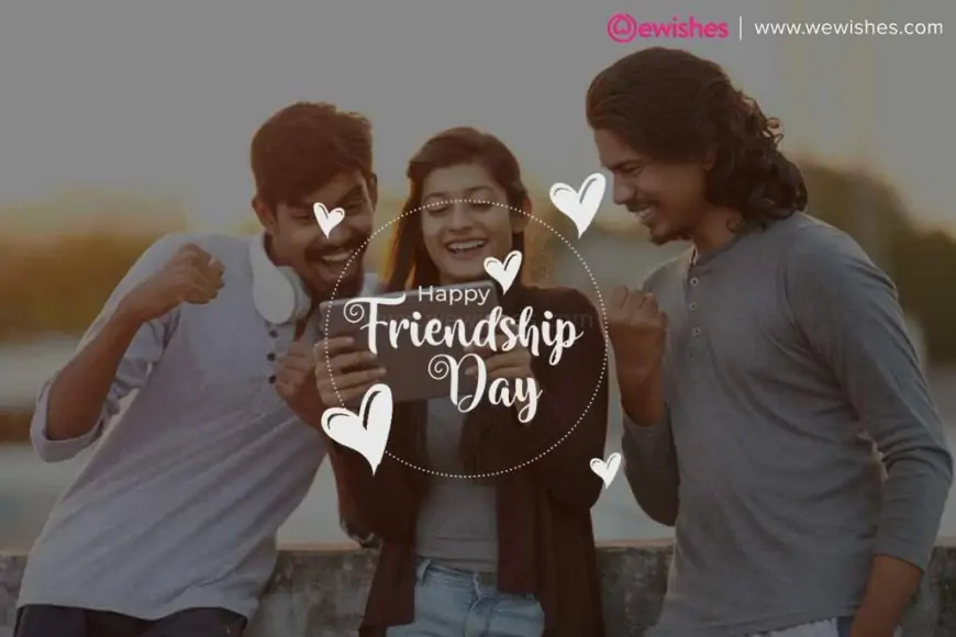 International Friendship Day 2023, Quotes, Wishes, Greetings, Theme, Messages, Wallpapers, Images, WhatsApp Status