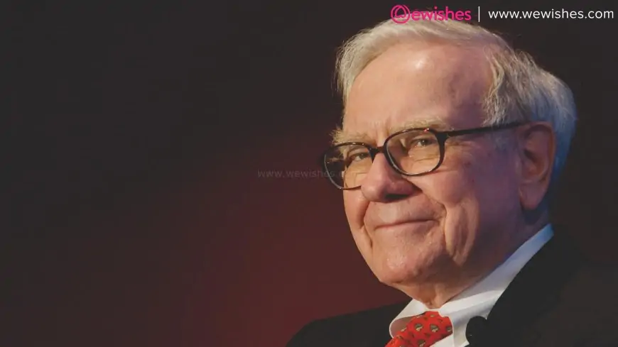 Warren Buffett Wiki, Bio, Birthday (30 August) Wishes, Quotes, Motivational Messages, Greetings, Networth
