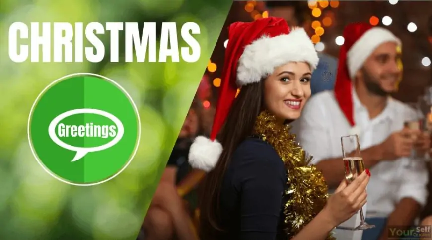 Merry Christmas Greetings Wishes for Friends & Family Christmas Day