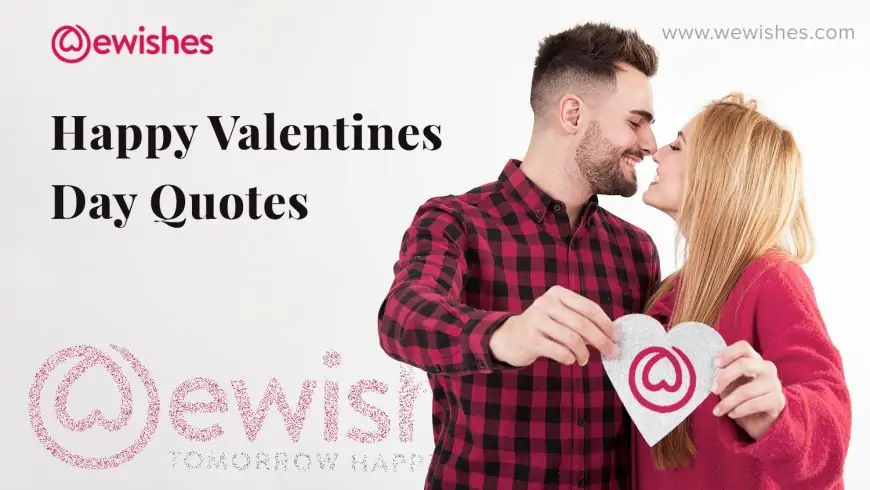 Here is a Quick Cure for Happy Valentines Day Quotes [2024]