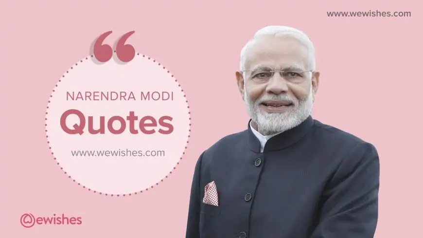 Narendra Modi Quotes: Start your day for motivation