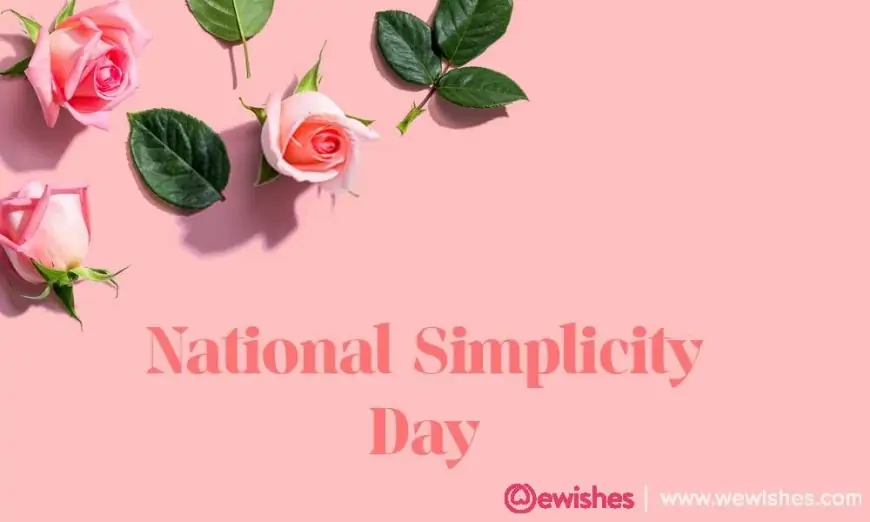 National Simplicity Day 2023: Quotes, Significance and History  (July 12)