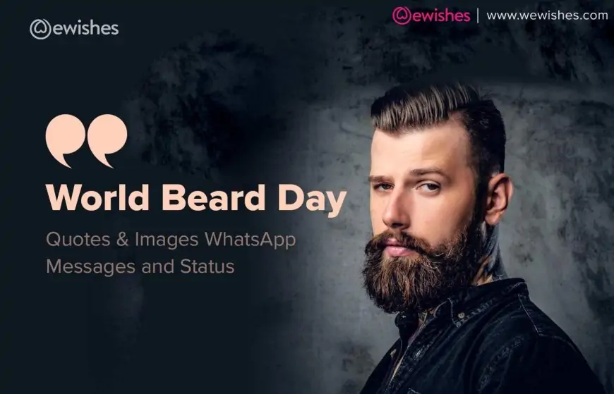 World Beard Day 2024: Quotes & Images WhatsApp Messages and Status
