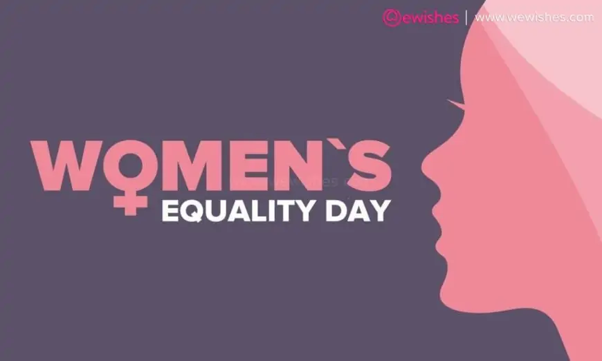 Women's Equality day Quotes 2023, Wishes, Messages, WhatsApp Status, Poster