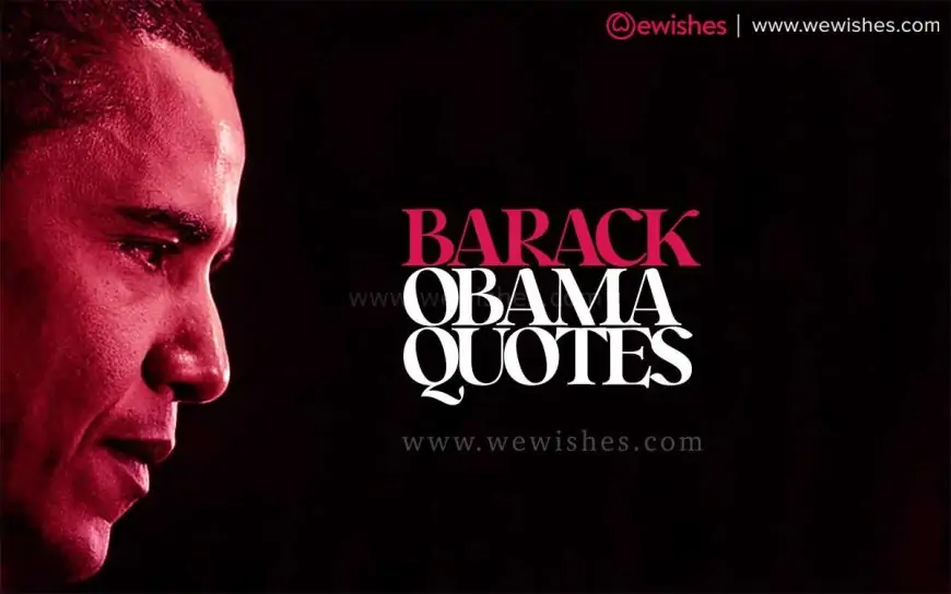 Barack Obama Quotes, Wishes, Birthday (04 August) Messages, Motivational Status to Share