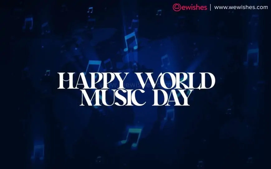 Happy World Music Day 2025 - Theme Quotes to All Dedicated Musicians
