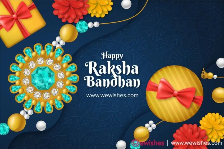Happy Raksha Bandhan 2023: Quotes and Wishes – Make yourself ready to enjoy with your siblings