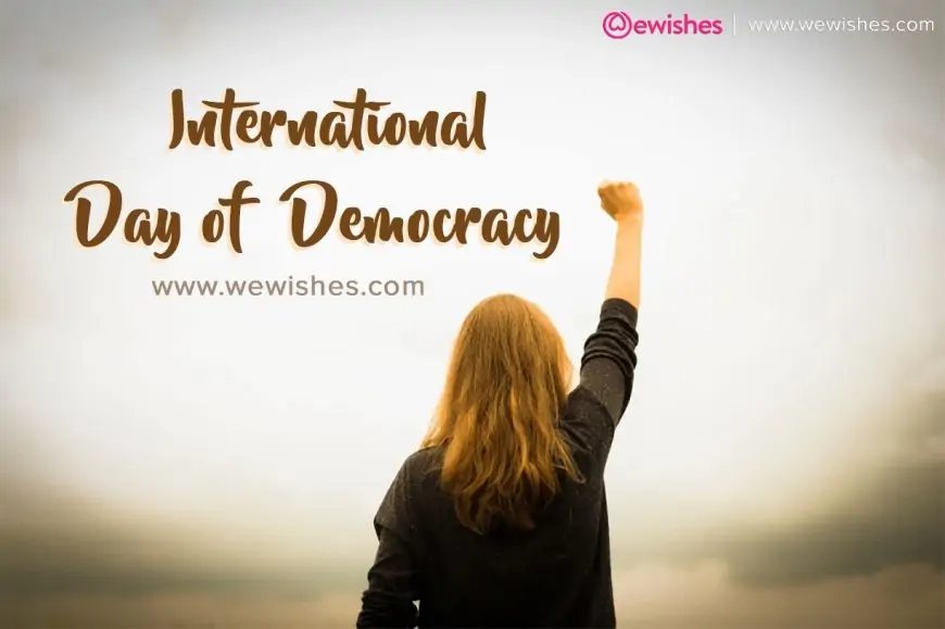 International Democracy Day 2023: quotes, images, wishes, posters, WhatsApp status