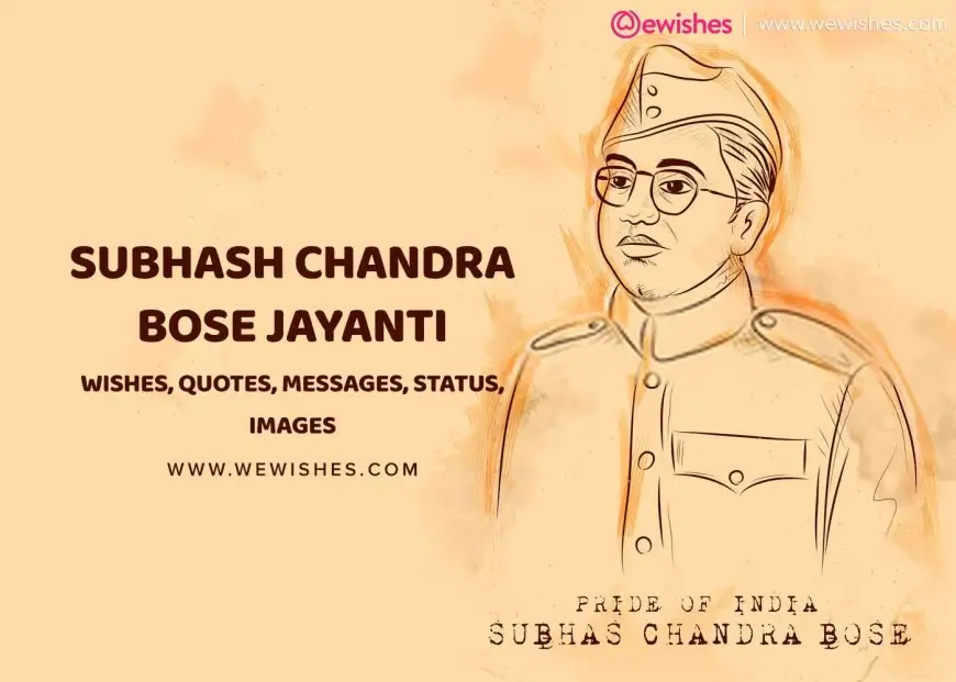 Subhash Chandra Bose Jayanti 2024: Wishes, Quotes, Messages, Status, Images