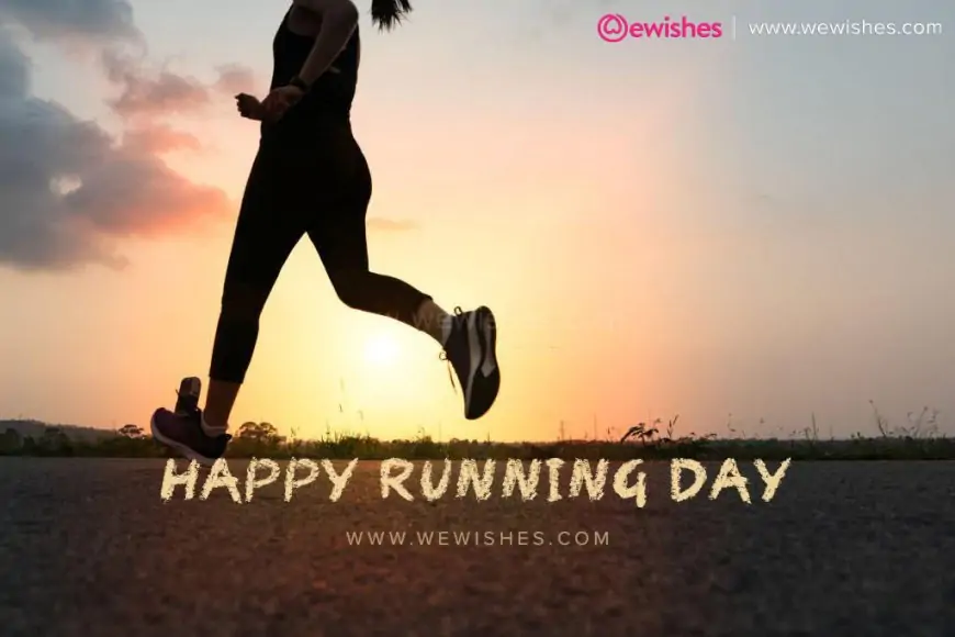Happy Global Running Day Wishes, Quotes, Motivational Messages, Greetings, Images, Status