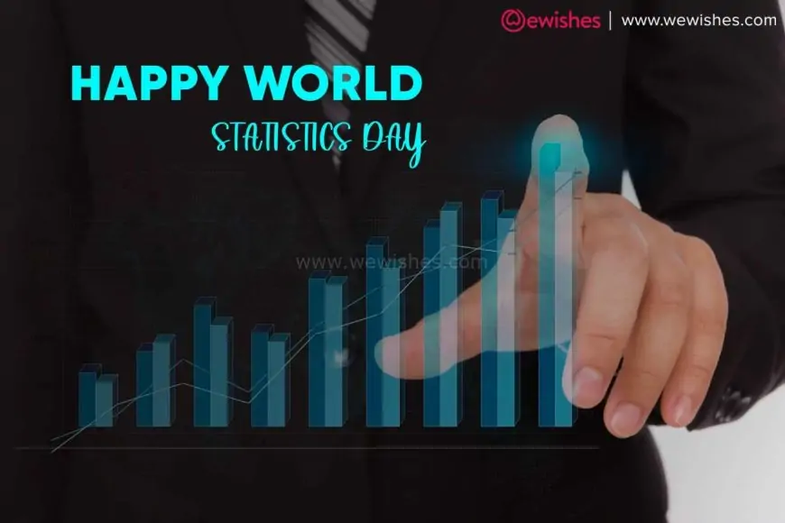 Happy World Statistics Day (2024) Wishes| Quotes| Greetings| Messages| Theme| Status to Share
