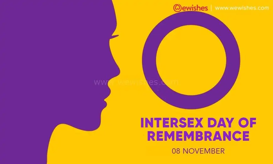 Happy Intersex Day of Remembrance (2023) Wishes, Quotes, Greetings
