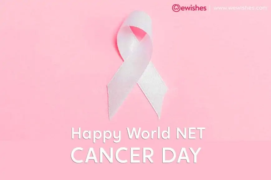Happy World NET Cancer Day (2024) Wishes, Quotes, Theme to Share
