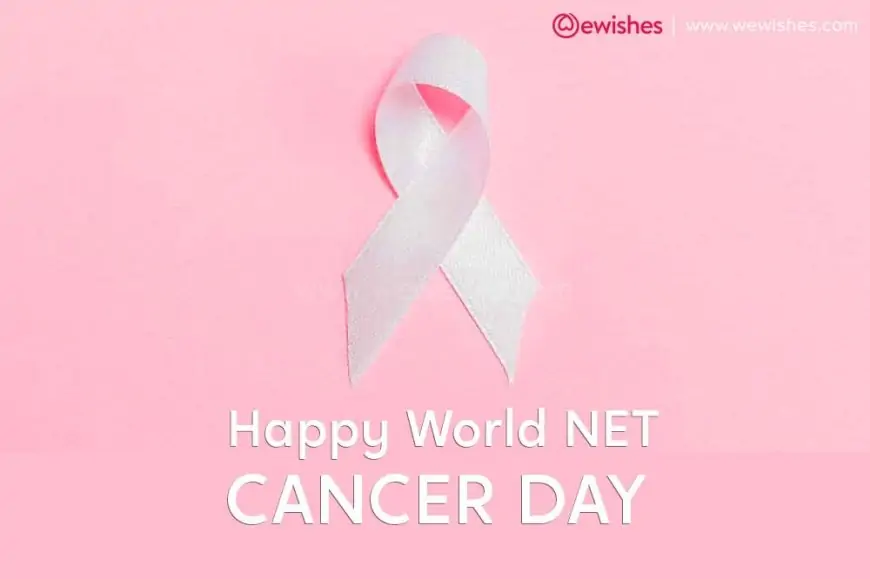 Happy World NET Cancer Day (2024) Wishes, Quotes, Theme to Share We