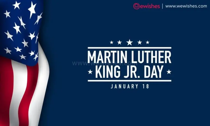 Happy Martin Luther King Day (2023) Wishes, Quotes, Greetings, Theme, Messages, Status to Share