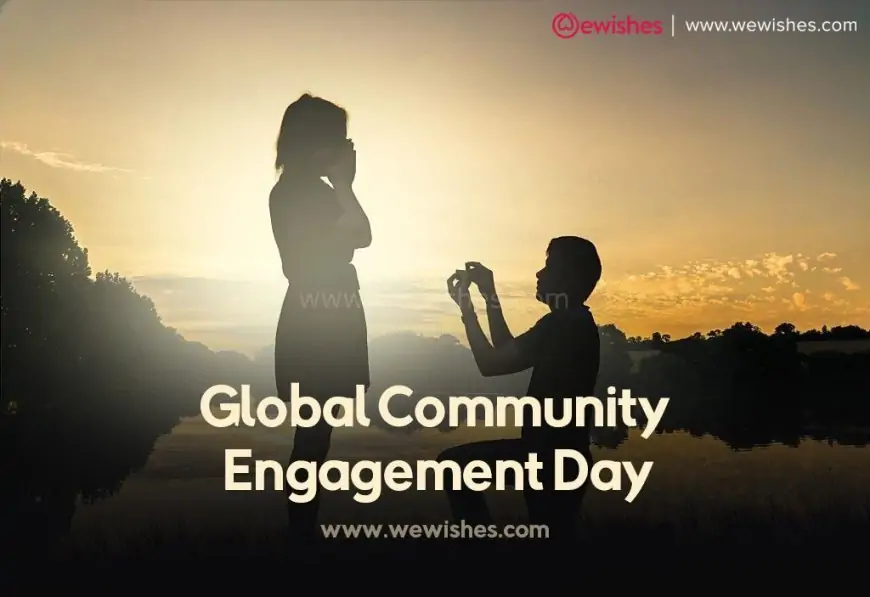 Global Community Engagement Day (2023), Wishes, Quotes, Greetings, Posters to Share
