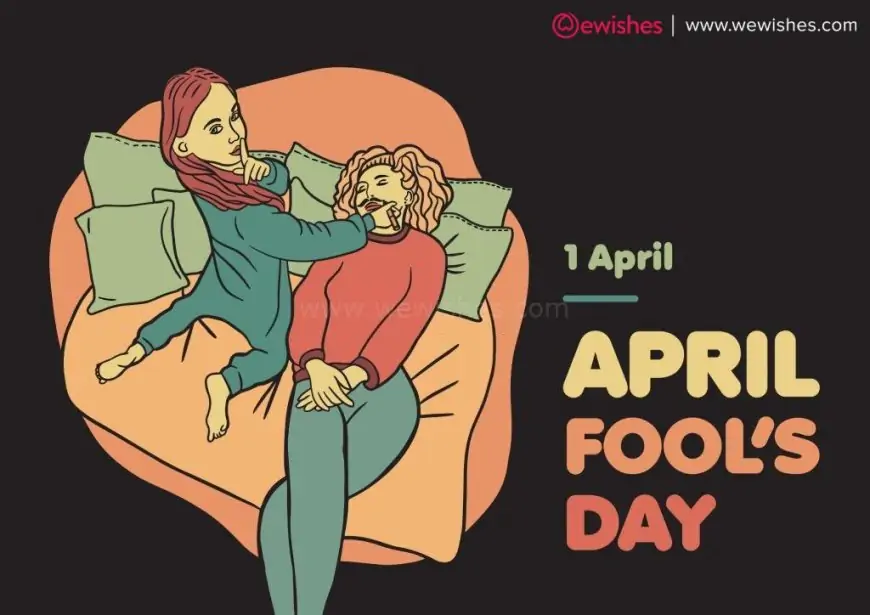 April's Fools Day (2026) Quotes, Pranks, Wishes, Greetings, Messages, Wallpapers to Share