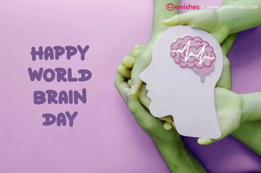 Happy World Brain Day Wishes (2023) - Sharp Your Brain With 05 Amazing Tips on Special Day