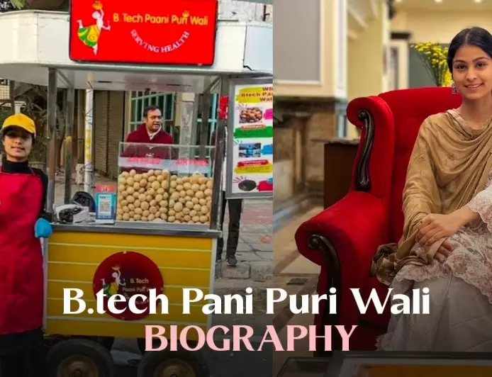 B.tech Pani Puri Wali Biography – Age, Height, Education, Life Story, Net Worth and More