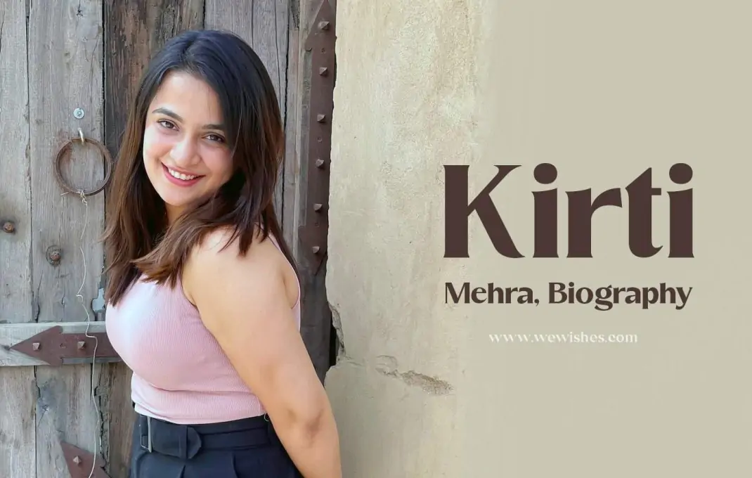 Kirti Mehra Biography, Age, Car Collection, Family, Height, Income, Boyfriend, Net Worth & More