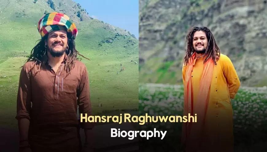 Hansraj Raghuwanshi Biography: Age, Wife, Education, Family, Success, Net Worth and More