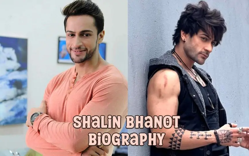 Shalin Bhanot Biography: Age, Wife, Eduction, Parent’s, Net Worth and More