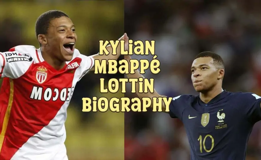 Kylian Mbappé Lottin Biography – Age, Height, Wife, Family, Life Story, Net Worth and More