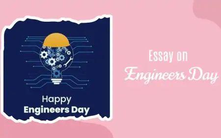Essay on Engineers Day 2024, Celebration In India Essay on Engineers Day 2024, Celebration In India