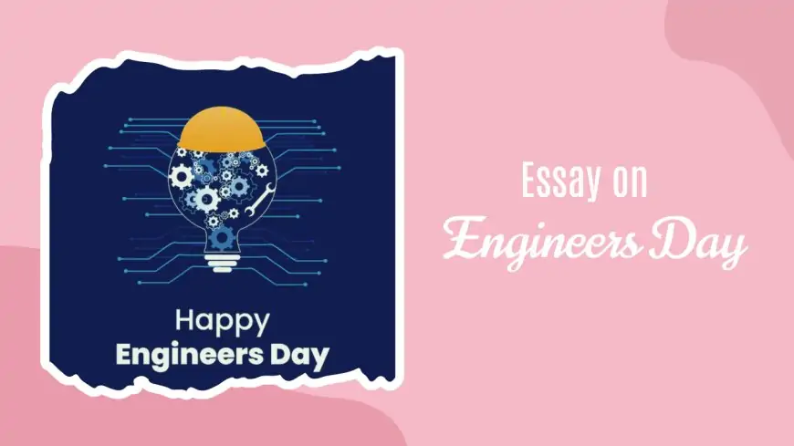 Essay on Engineers Day  2024, Celebration In India