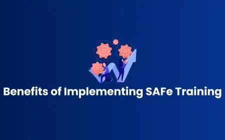 Benefits of Implementing SAFe Training