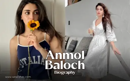 Anmol Baloch Biography: The Rising Star of Pakistan’s Entertainment Industry Anmol Baloch Biography: The Rising Star of Pakistan’s Entertainment Industry