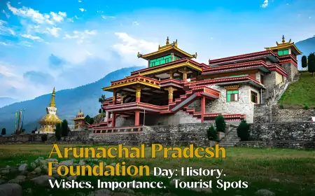 Arunachal Pradesh Foundation Day 2025: History, Wishes, Importance,  Tourist Spots Arunachal Pradesh Foundation Day 2025: History, Wishes, Importance,  Tourist Spots