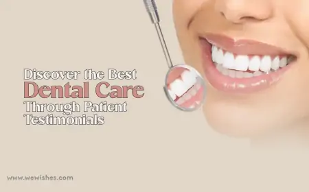 Discover the Best Dental Care Through Patient Testimonials Discover the Best Dental Care Through Patient Testimonials