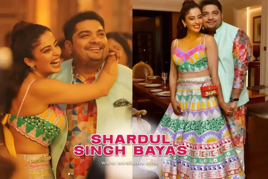 Shardul Singh Bayas Wiki, Bio, Net Worth, Favorite Things, Wife, Career, Bussines, and more