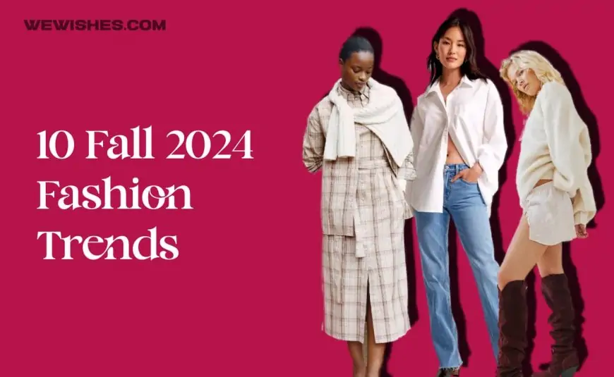 10 Fall 2024 Fashion Trends That Aren’t Really Trends At All 