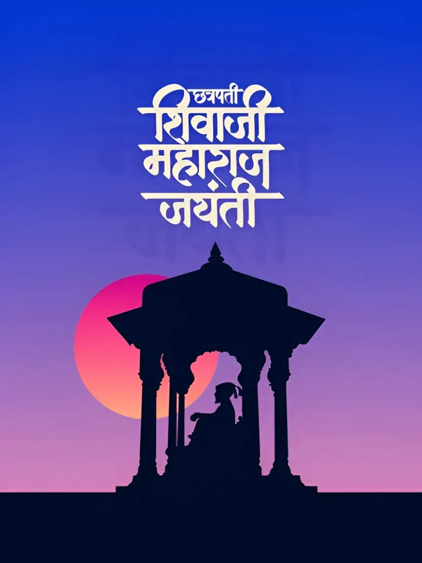 Happy Chhatrapati Shivaji Maharaj Jayanti Quotes, Messages, Images, Wishes, WhatsApp Status to Share