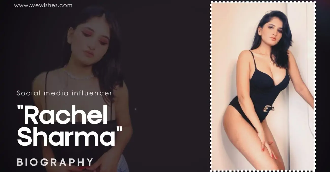 Rachel Sharma Biography: Age, Height, Career, Leaked MMS, Photos & More