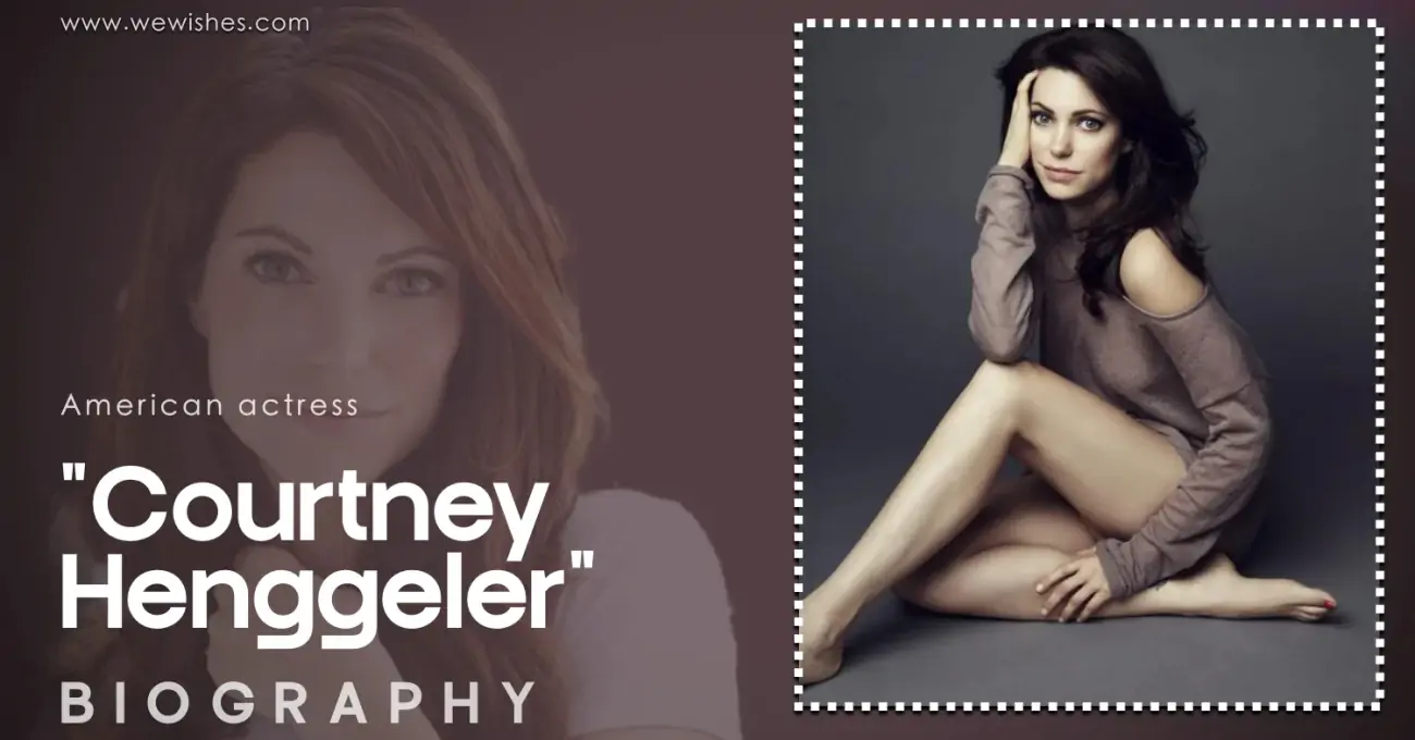 Courtney Henggeler Biography – Age, Height, Family, Net worth & Lifestyle