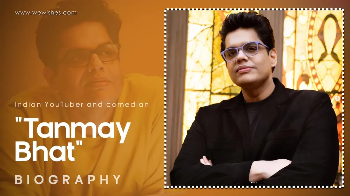 Tanmay Bhat Biography: Age, Career, Controversy, Weight Loss, and Facts