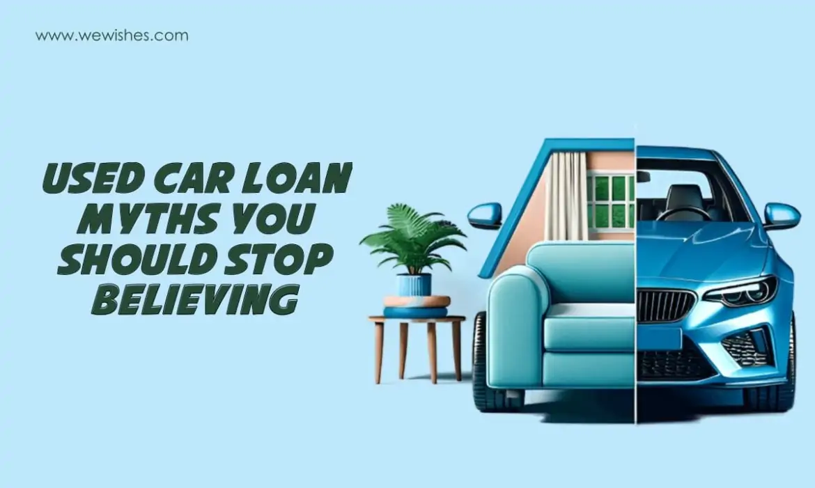 Used Car Loan Myths You Should Stop Believing