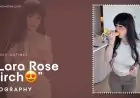 Lara Rose Birch: Biography, Age, Height, Videos Link, Weight, and Body Positivity Journey Lara Rose Birch: Biography, Age, Height, Videos Link, Weight, and Body Positivity Journey