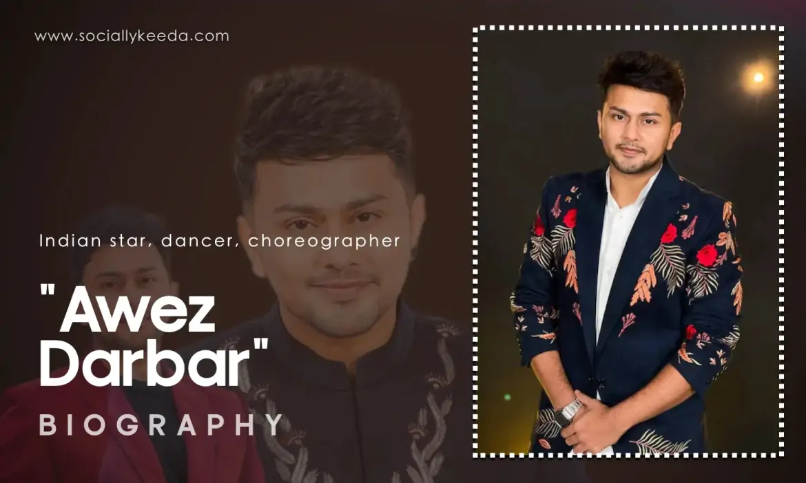 Awez Darbar Wiki Biography: Success Journey | Choreographer