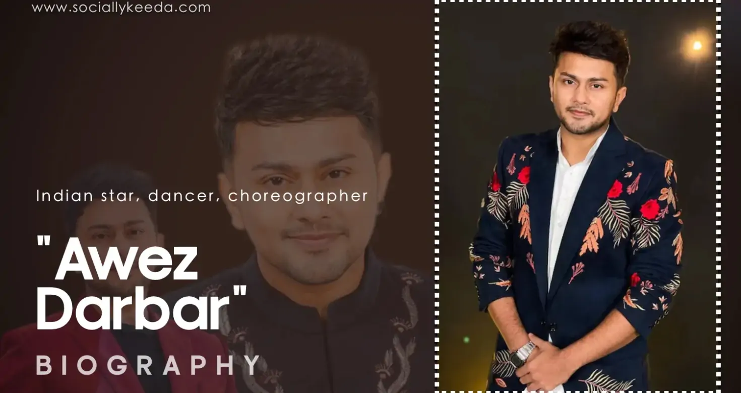 Awez Darbar Wiki Biography: Success Journey | Choreographer