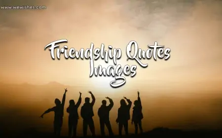 Friendship Quotes Images for All of Your Forever Friends