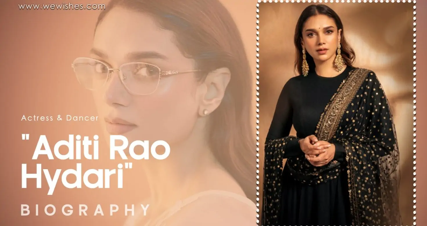 Aditi Rao Hydari Biography, Wiki, Age, Height, Weight, Affairs, Husband, Images, Videos & More