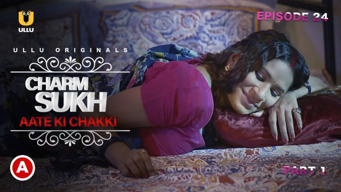 Charmsukh Aate Ki Chakki Ullu Web Series 2021