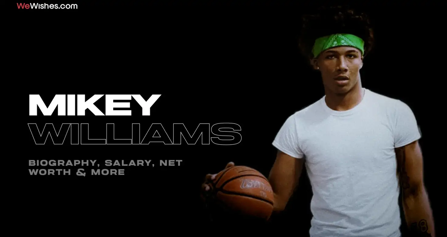 Mikey Williams Biography, Net Worth & More