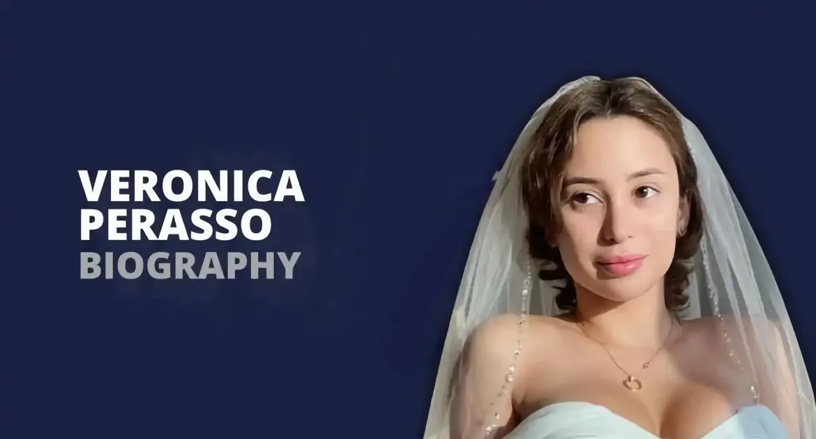 Everything You Need To Know About Veronica Perasso